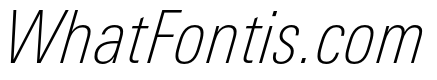 Univers Next Pro Thin Condensed Italic